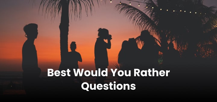 Best Would You Rather Questions 2