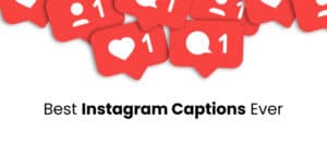 Best Instagram Captions Ever 7