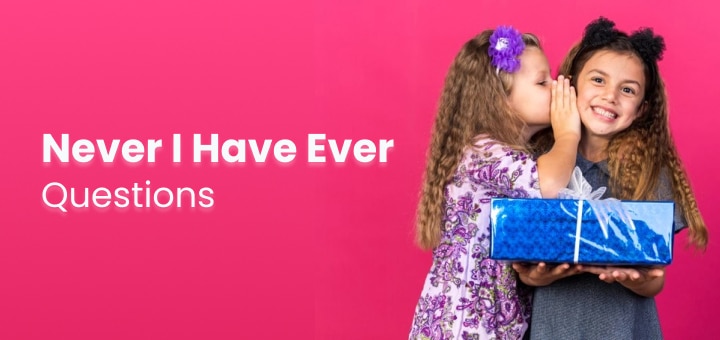 Fantastic Never Have I Ever Questions 3