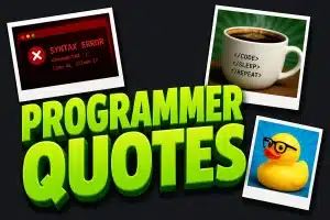 100+ Programmer Quotes That Every Coder Will Instantly Relate To 3