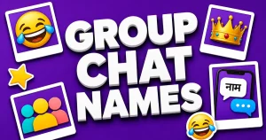 300+ Group Chat Names for Friends - Funny, Desi, Hindi & Creative WhatsApp Group Names 11