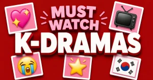Must Watch Korean Drama List: 20 K-Dramas That Will Change Your Life 10