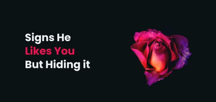 13 Sure Signs He Likes You But Is Hiding It 8